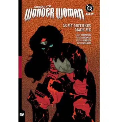 ABSOLUTE WONDER WOMAN VOL 2 AS MY MOTHERS MADE ME - TVRDI UVEZ