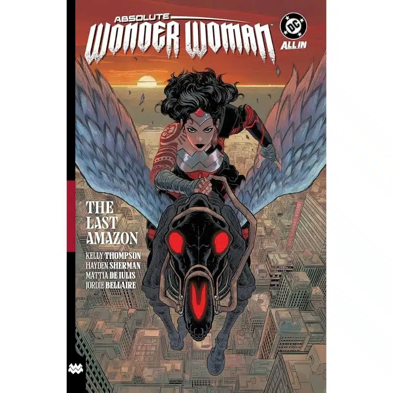 Absolute Wonder Woman Vol. 1 The Last Amazon Absolute Wonder Woman Vol. 1: The Last Amazon