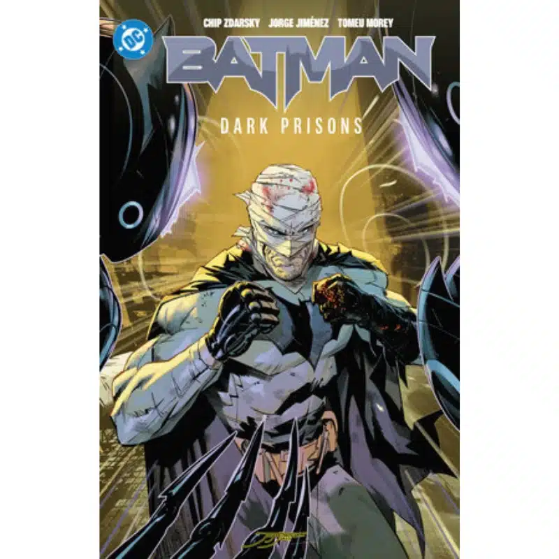 Batman Vol. 4 Dark Prisons Batman Vol. 4 Dark Prisons