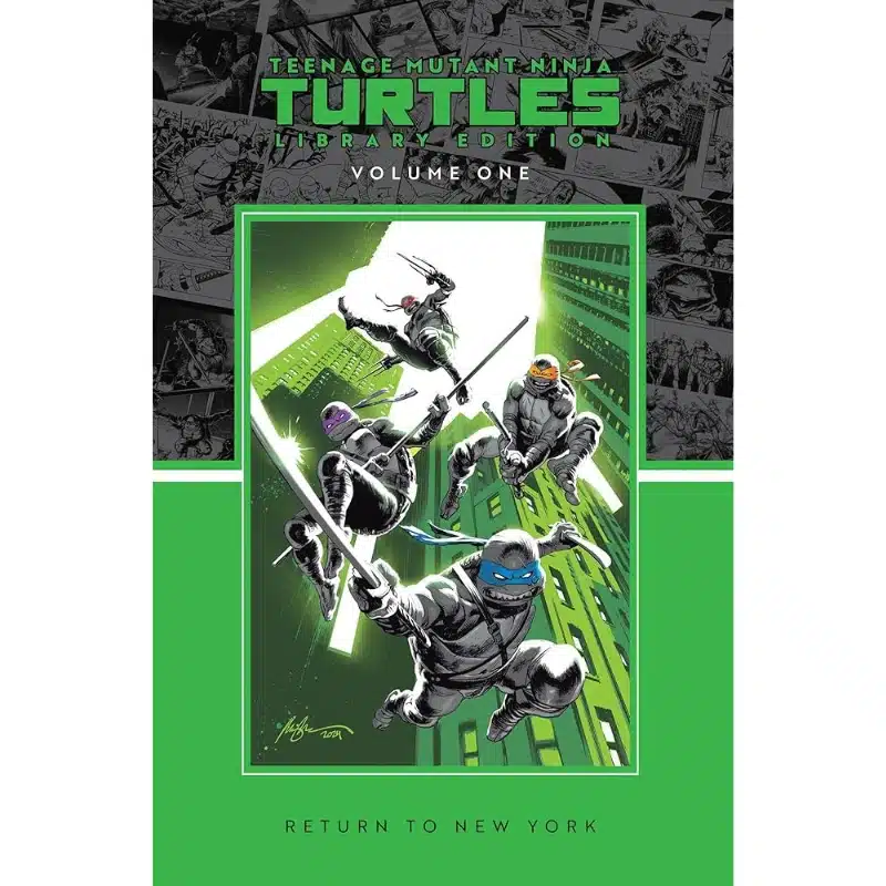 Teenage Mutant Ninja Turtles Vol. 1 Return to New York Library Edition Teenage Mutant Ninja Turtles Vol. 1: Return to New York Library Edition