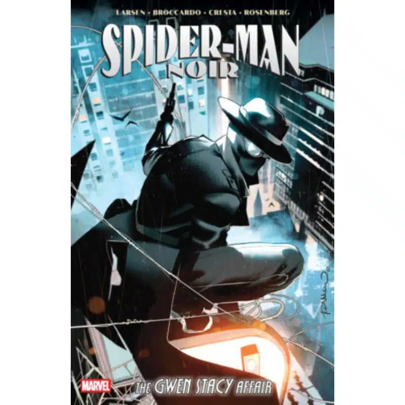 Spider-Man Noir The Gwen Stacy Affair Spider-Man Noir The Gwen Stacy Affair